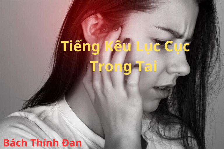 Tiếng kêu Lục Cục Trong Tai