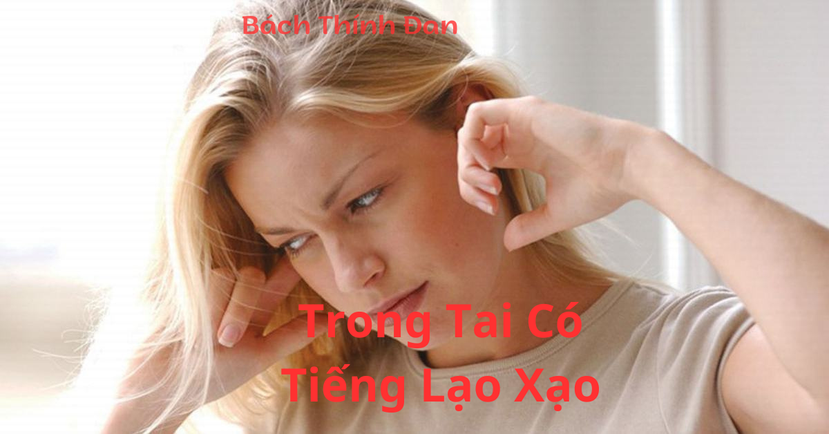 Trong Tai Có Tiếng Lạo Xạo