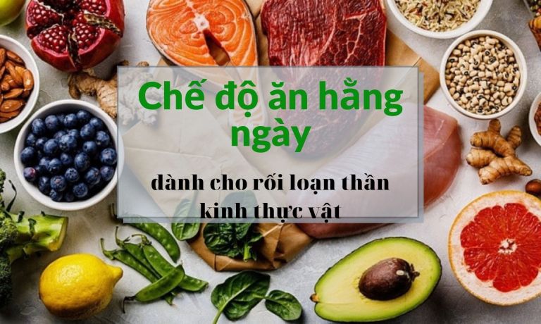 Ăn gì chữa rối loạn thần kinh thực vật